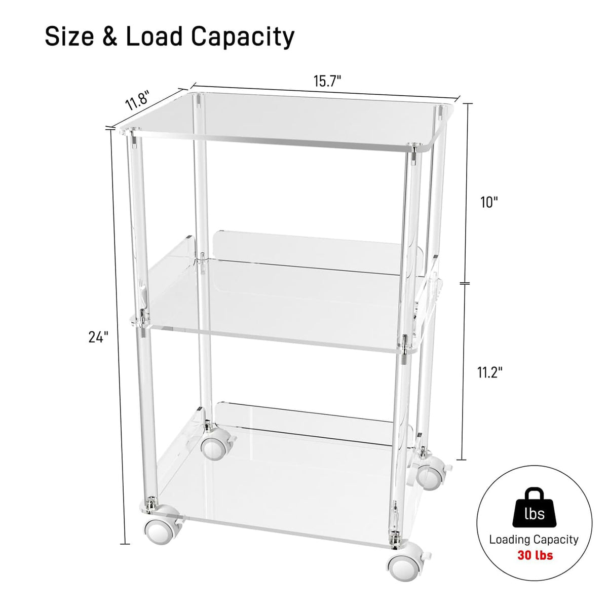Size and load capacity details of 3-tier acrylic rolling stand: 15.7"×11.8"×24", 30 lbs per shelf capacity
