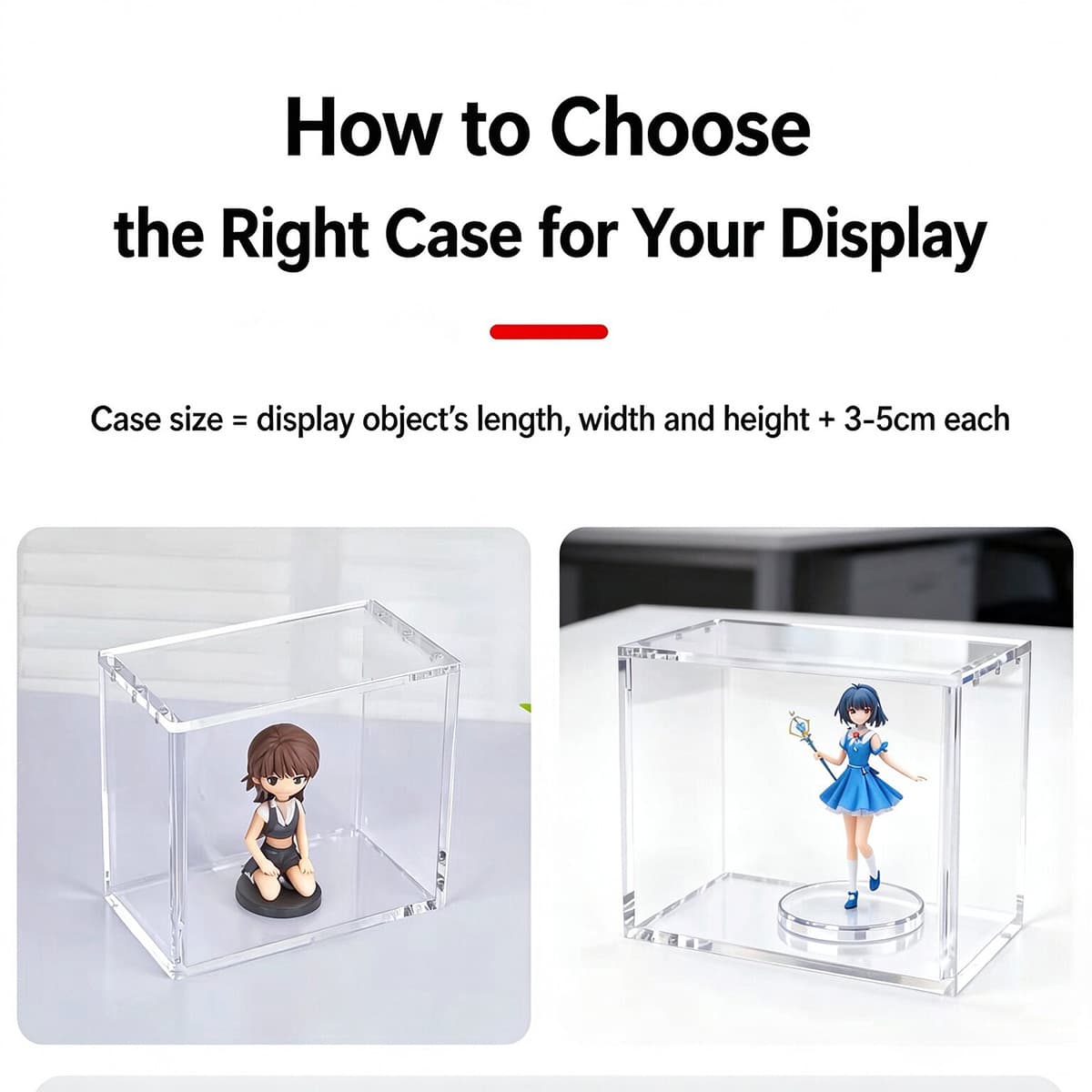 Guide to select proper acrylic display box size for collectibles and figures