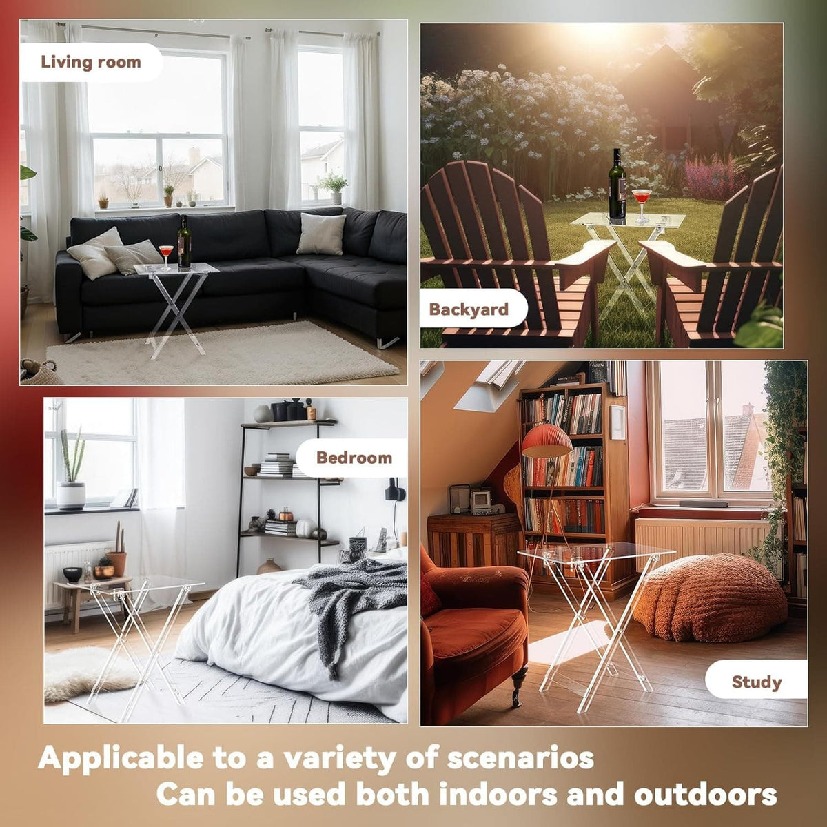 Collage showing the clear acrylic foldable table in 4 versatile settings: living room, backyard patio, bedroom, and home study, highlighting its indoor/outdoor functionality