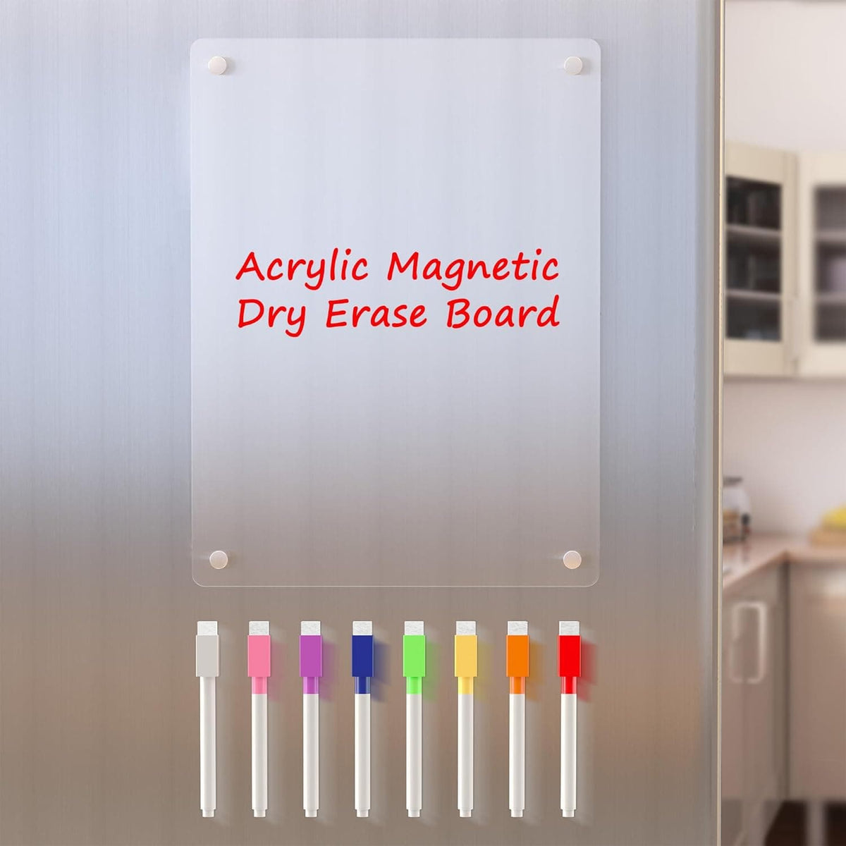 Clear acrylic magnetic dry erase board mounted on a stainless steel refrigerator, with 8 colorful markers below