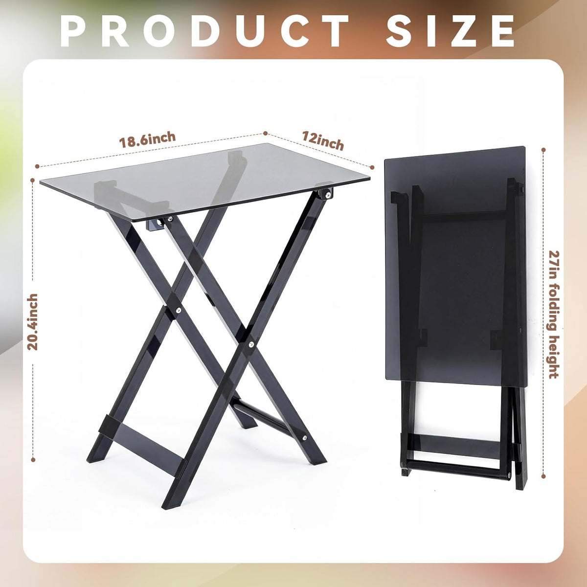 Dimension diagram of the smoky black acrylic table: 18.61" x 12" x 20.4" when open, 27" tall when folded for storage